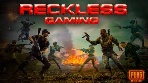 PUBG Mobile Live ReckLess Gaming Live 553 YouTube