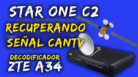 CAZANDO EL SATELITE STAR ONE C4 CON KIT CANTV RECUPERA TU SEÑAL CANTV