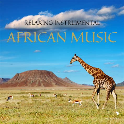 Relaxing Instrumental African Music Album By African Music Experience