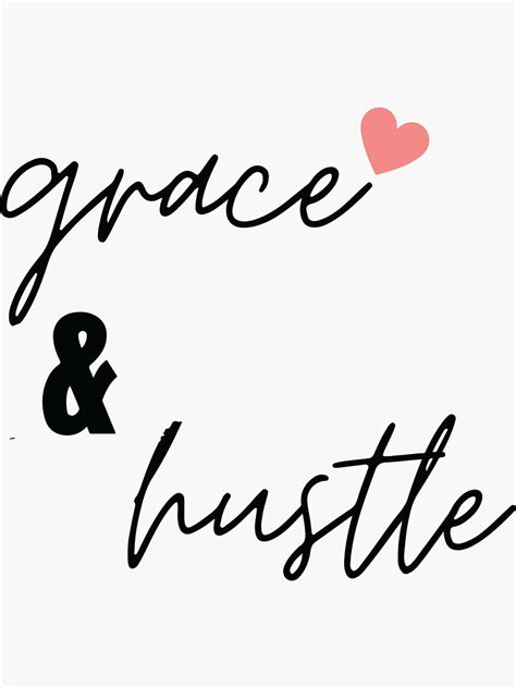 Grace And Hustle Motivational Black Version Sticker For Sale By