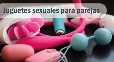 Juguetes Sexuales En Terapia Sexual Sexólogos Y Psicólogos En Valencia