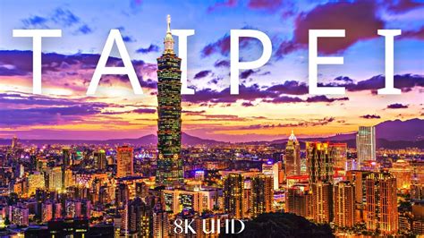 Taipei Taiwan 🇹🇼 In 8k Ultra Hd 60 Fps Collection Of Drone And Aerial