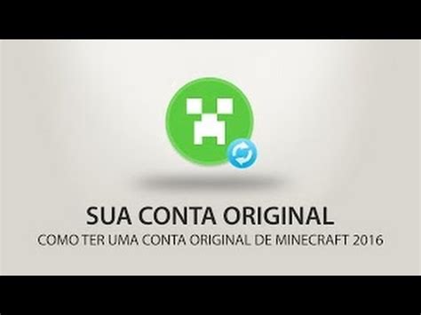 Como Ganhar Conta De Minecraft Original De Gra A On Youtube