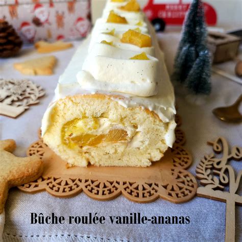 B Che Roul E Vanille Ananas Site De Quiaimebienpatissebien