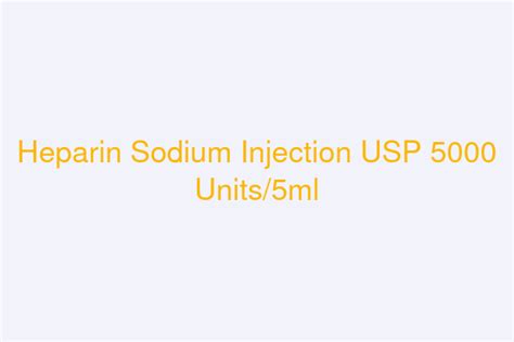 Heparin Sodium Injection USP 5000 Units 5ml