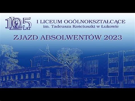 MASTER TV ŁUKÓW Gala 105 lat I LO im T Kościuszki w Łukowie część