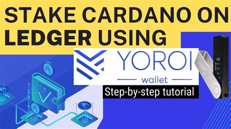 How To Stake Cardano On Ledger Using Yoroi Wallet Stakecardano