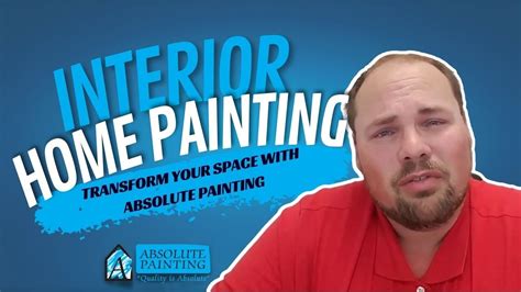 Interior Home Painting Transform Your Space With Absolute Painting