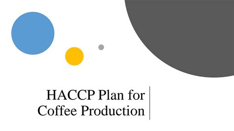 SOLUTION Haccp Plan For Coffee Production Studypool