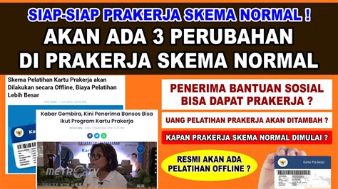 Siap Siap Prakerja Skema Normal Akan Ada Perubahan Ini Penerima