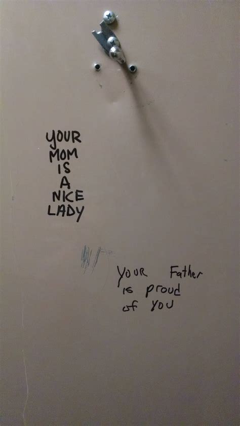 This bathroom graffiti is positive. | Bathroom graffiti, Canadian ...