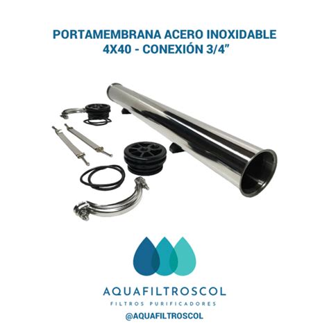 Carcasa Acero Inoxidable Porta Membrana Para Lp Osmosis Inversa