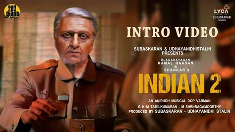 Indian Intro Video Promo Kamal Haasan Shankar Anirudh Kajal