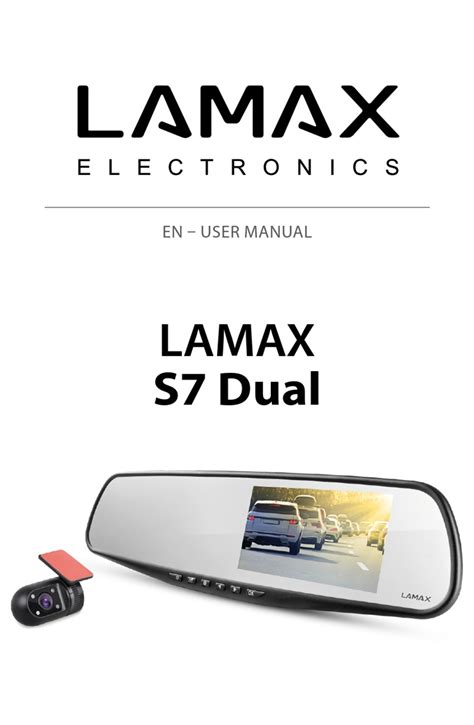 LAMAX ELECTRONICS S7 DUAL DASH CAMERA USER MANUAL ManualsLib