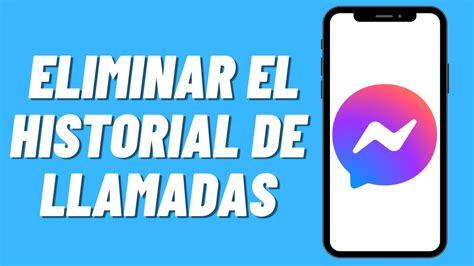 Cómo eliminar el historial de llamadas en Messenger YouTube