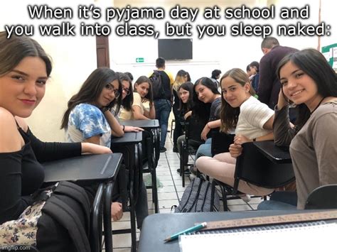 Pyjama Day Imgflip