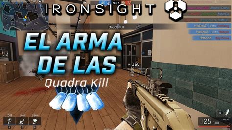 IronSight EL ARMA DE LAS QUADRAKILLS YouTube