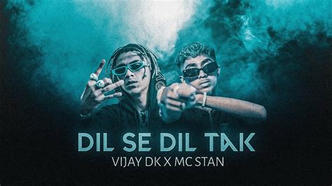 MC STAN DIL SE DIL TAK Ft VIJAY DK X MC STAN PROD BY SONU