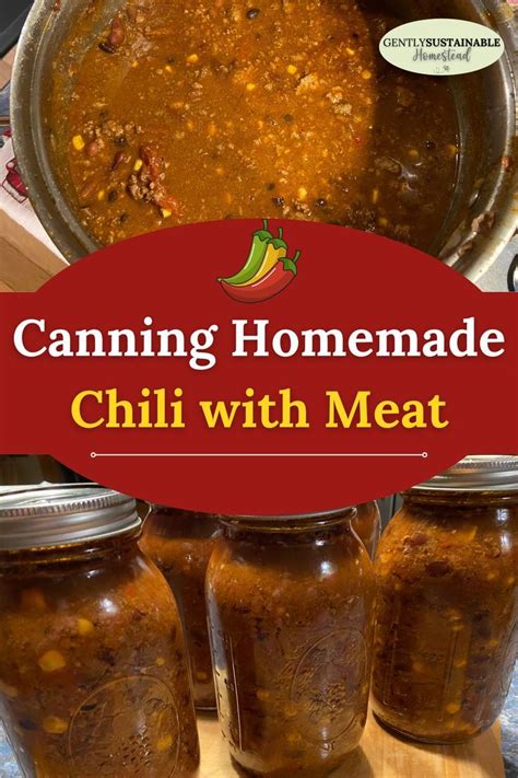 Canning Homemade Chili With Meat Recipe Canning Soup Recipes Pressure Canning Recipes