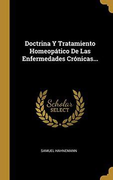 Libro Doctrina Y Tratamiento Homeop Tico De Las Enfermedades Cr Nicas