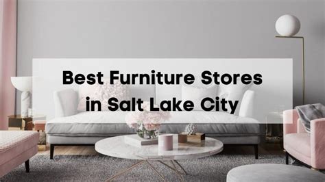 10 Best Furniture Stores In Salt Lake City 🪑 Where To Shop For