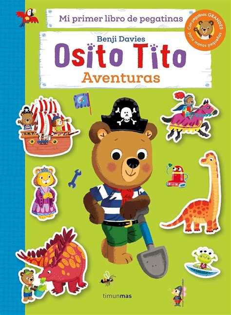 Osito Tito Mi Primer Libro De Pegatinas Aventuras Davies Benji