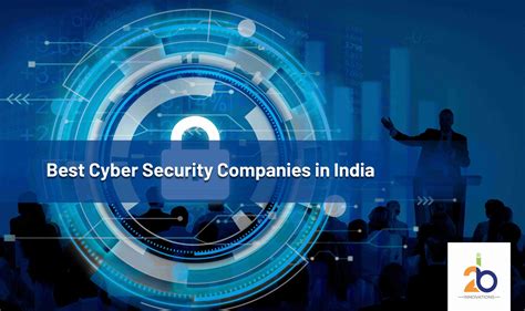 Best Cyber Security Companies In India 2binnovations