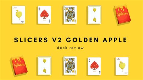 Slicers V2 Golden Apple Playing Cards Deck Review Youtube