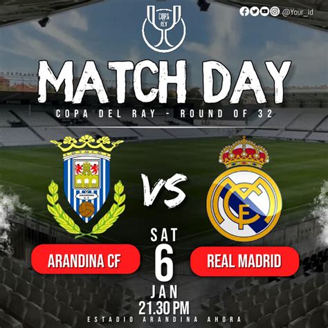 ARANDINA CF VS REAL MADRID COPA DEL REY Template | PosterMyWall