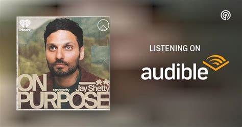 On Purpose with Jay Shetty | Podcasts on Audible | Audible.com