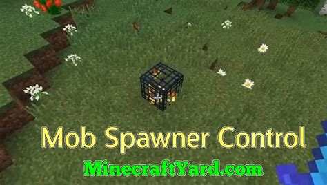 Mob Spawner Control Mod 116511521144 Minecraft