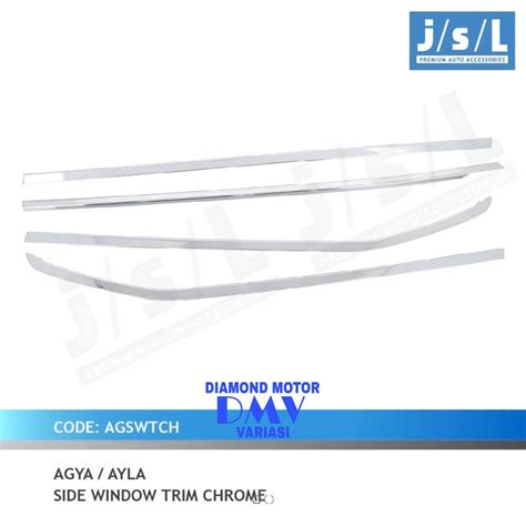 Jual JSL Cover Garnis Lis Chrome Kaca Samping Toyota New Agya Daihatsu