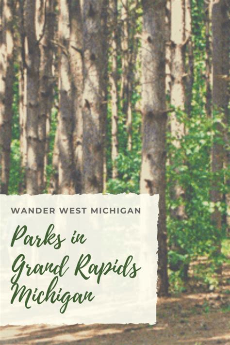 Parks in Grand Rapids Michigan - Wander West Michigan