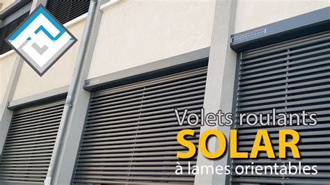 D Couvrez Le Volet Roulant Solaires Lames Orientables Solar De