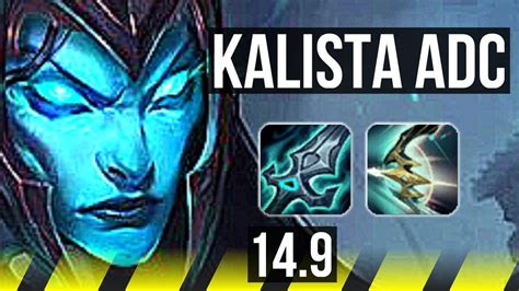 KALISTA Lulu Vs JHIN Karma ADC Rank 4 Kalista 15 1 3 Quadra