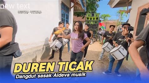 Duren Ticak Dangdut Sasak Terbaik Versi Kecimol Aldeva Musik Youtube