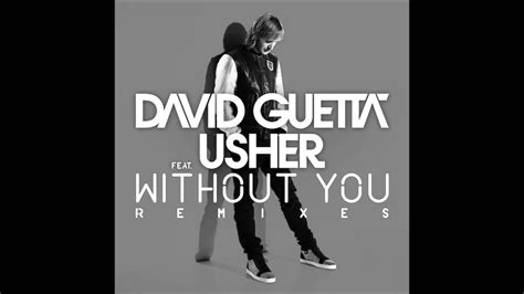 David Guetta Ft Usher Without You Extended Climax Club Remix YouTube