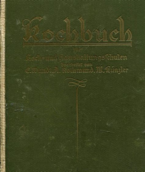 Kochbuch F R Koch Und Haushaltungsschulen Mit Nahrungsmittellehre Und