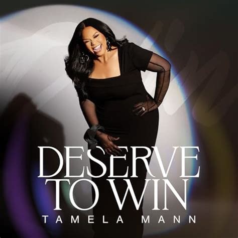 Amazon Music Tamela Mann Deserve To Win Amazon Co Jp