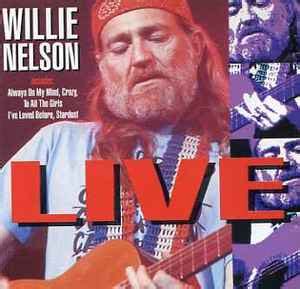 Willie Nelson – Live (1995, CD) - Discogs