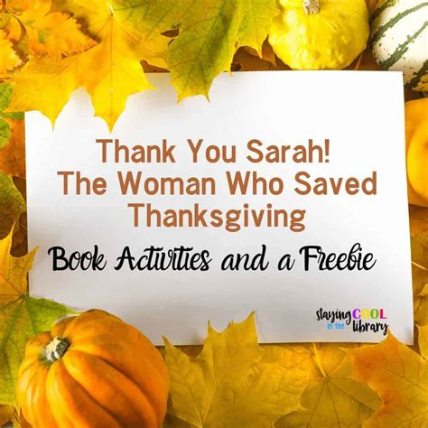 Thank You Sarah The Woman Who Saved Thanksgiving Book Activities