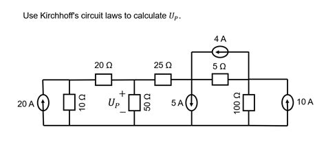 Solved Use Kirchhoff's circuit laws to calculate UP. | Chegg.com