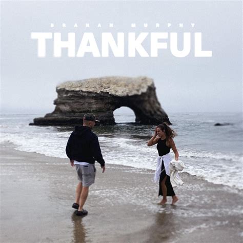 Branan Murphy Thankful Lyrics Genius Lyrics