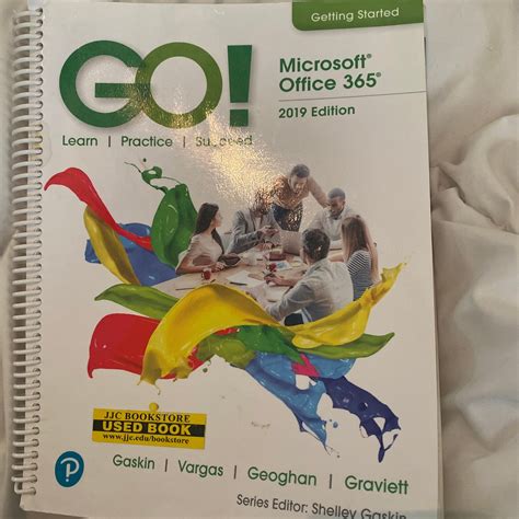 Go With Microsoft Office 2019 Getting Started By Shelley Gaskin