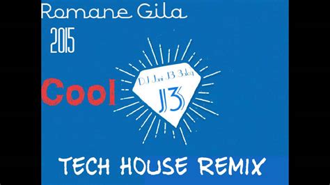 Romane Gila Cool Tech House Remix Dj Jani J3 3alog Youtube