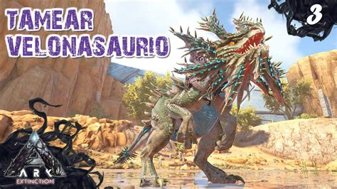 Tamear Velonasaurio Solo ARK EXTINCTION 3 Servidor Oficial PVE