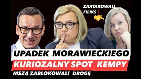 Morawiecki Straszy Dod Kompromitacja Kempy Filiks Ofiar Pis Tak