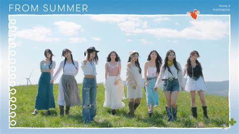 fromis 9 프로미스나인 2024 PHOTOBOOK FROM SUMMER PREVIEW YouTube