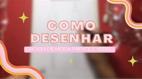 Como Desenhar Croqui De Moda L Desenho De Moda Passo A Passo