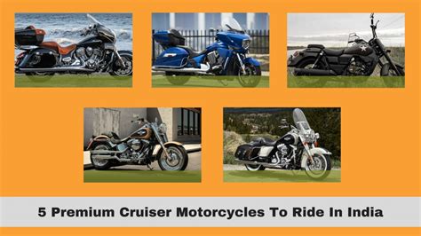 Top 5 Premium Cruiser Motorcycles To Ride In India